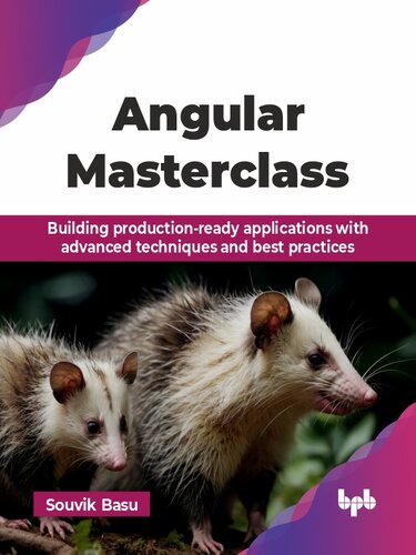 Angular Masterclass : Building production-ready applications with advanced techniques and best practices