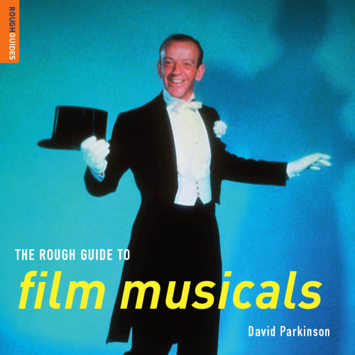 The Rough Guide to Film Musicals (Rough Guide Reference)