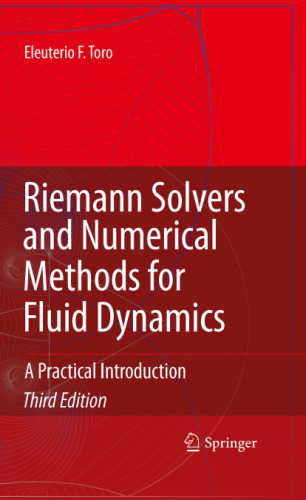 Riemann Solvers and Numerical Methods for Fluid Dynamics: A Practical Introduction, Third Edition