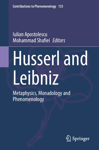 Husserl and Leibniz: Metaphysics, Monadology and Phenomenology