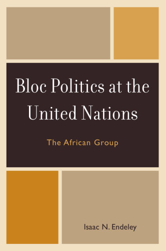 Bloc Politics at the United Nations: The African Group