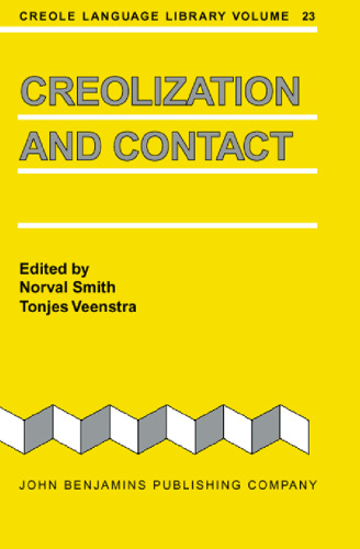 Creolization and Contact (Creole Language Library)