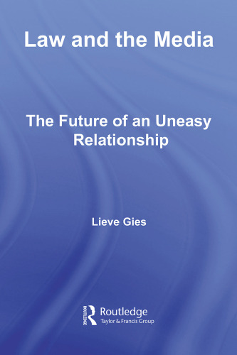 Law and the Media: The Future of an Uneasy Relationship (Glasshouse)