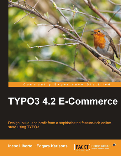 TYPO3 4.2 E-Commerce: Design, build, and profit from a sophisticated feature-rich online store using TYPO3