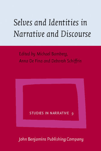 Selves and Identities in Narrative and Discourse (Studies in Narrative)