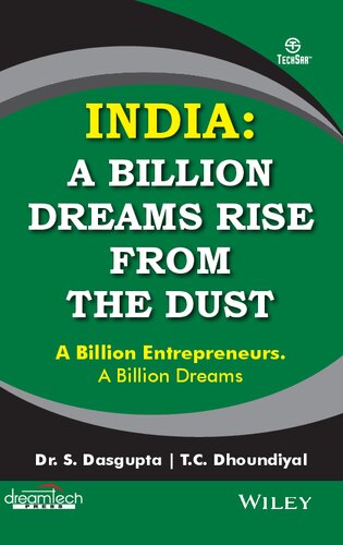 India: A Billion Dreams Rise from the Dust A Billion Entrepreneurs. A Billion Dreams