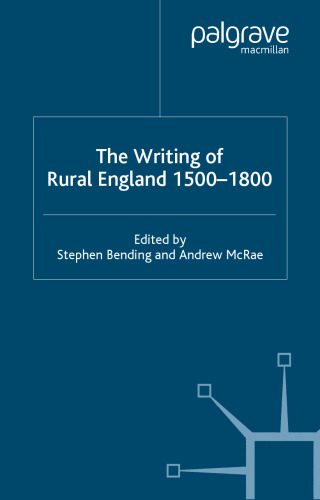 The Writing of Rural England, 1500-1800