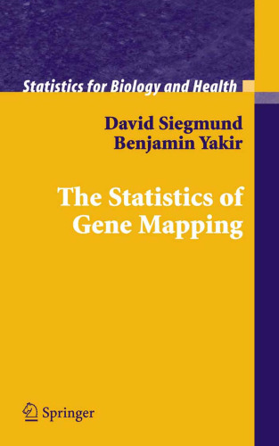 The Statistics of Gene Mapping (Statistics for Biology and Health)