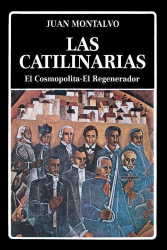 Las Catilinarias. El cosmopolita. El regenerador