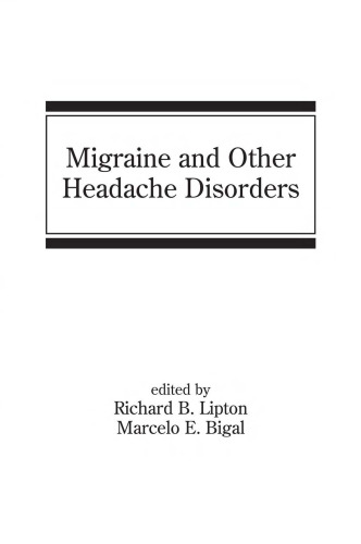 Migraine and Other Headache Disorders (Neurological Disease and Therapy)