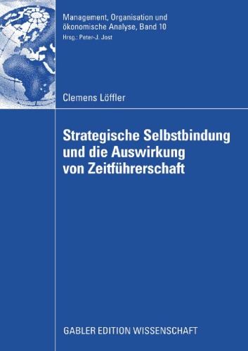 Strategische Selbstbindung und die Auswirkung von Zeitfuhrerschaft