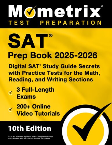 SAT Prep Book 2025-2026 - 3 Full-Length Exams, 200+ Online Video Tutorials, Digital SAT Study Guide Secrets with Practice Tests for the Math, Reading, and Writing Sections: [10th Edition]