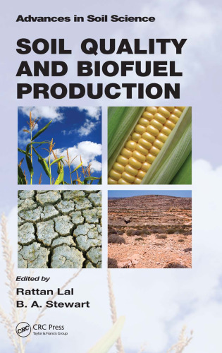 Soil Quality and Biofuel Production (Advances in Soil Science)