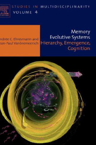 Memory Evolutive Systems; Hierarchy, Emergence, Cognition