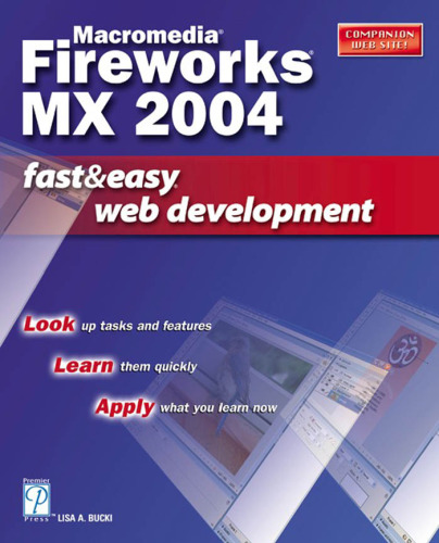 Macromedia Fireworks MX 2004 Fast & Easy Web Development