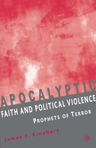 Apocalyptic Faith and Political Violence: Prophets of Terror