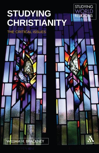 Studying Christianity: The Critical Issues (Studying World Religions)