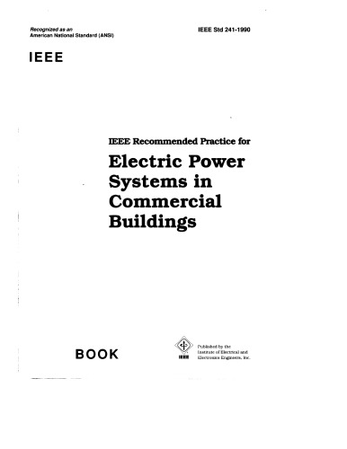 IEEE Recommended Practice for Electric Power Systems in Commercial Buildings (Ieee Gray Book : Std 241-1990)