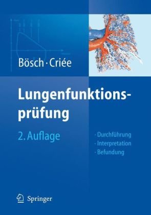 Lungenfunktionsprufung: Durchfuhrung  Interpretation - Befundung 2. Auflage