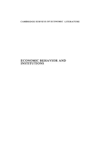 Economic Behavior and Institutions: Principles of Neoinstitutional Economics (Cambridge Surveys of Economic Literature)