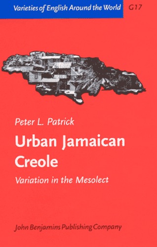 Urban Jamaican Creole: Variation in the Mesolect