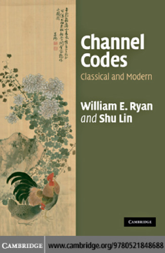 Channel Codes: Classical and Modern