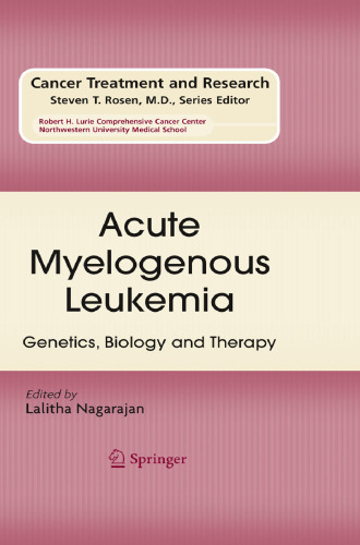 Acute Myelogenous Leukemia: Genetics, Biology and Therapy