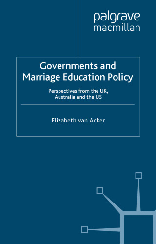 Governments and Marriage Education Policy: Perspectives from the UK, US and Australia