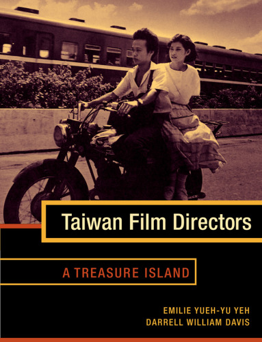 Taiwan Film Directors: A Treasure Island (Film and Culture Series)