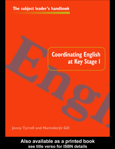 Coordinating English at Key Stage 1 (Subject Leaders Handbooks)