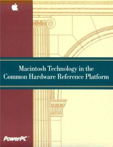 MacIntosh Technology in the Common Hardware Reference Platform