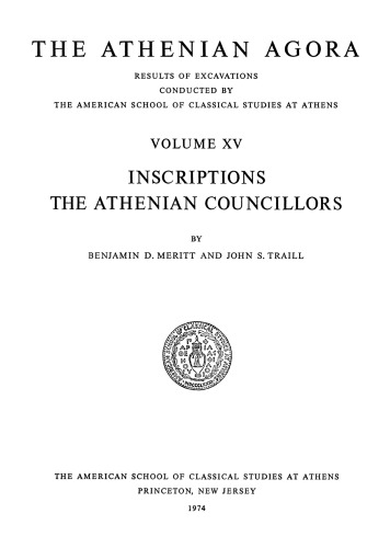 Inscriptions: The Athenian Councillors (Athenian Agora vol. 15)