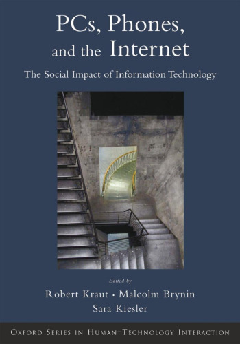 Computers, phones, and the Internet: domesticating information technology