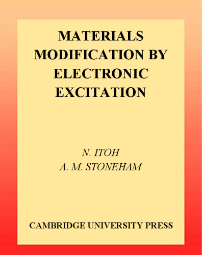 Materials Modification by Electronic Excitation