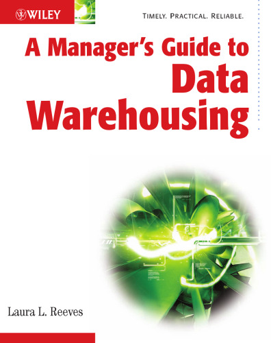 A Manager's Guide to Data Warehousing