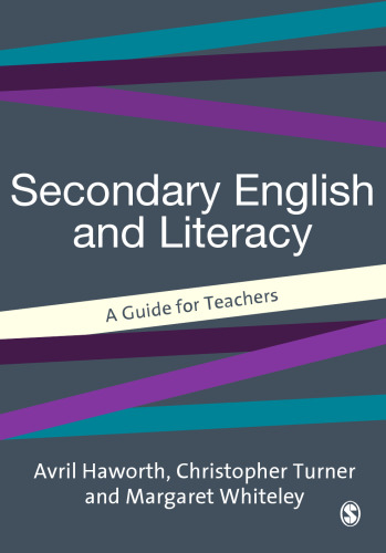 Secondary English and Literacy: A Guide for Teachers