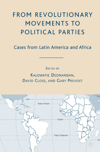 From Revolutionary Movements to Political Parties: Cases from Latin America and Africa