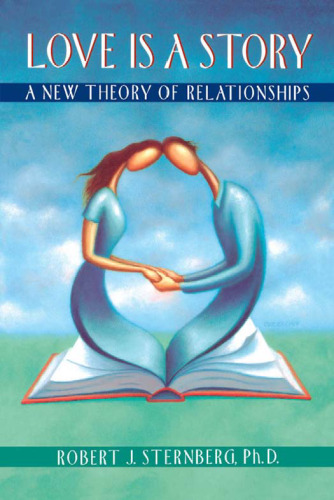 Love Is a Story: A New Theory of Relationships