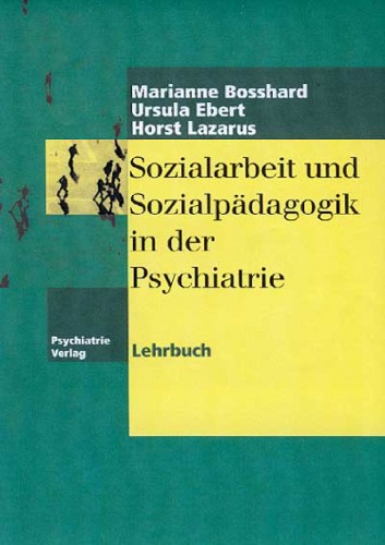 Sozialarbeit und Sozialpadagogik in der Psychiatrie.