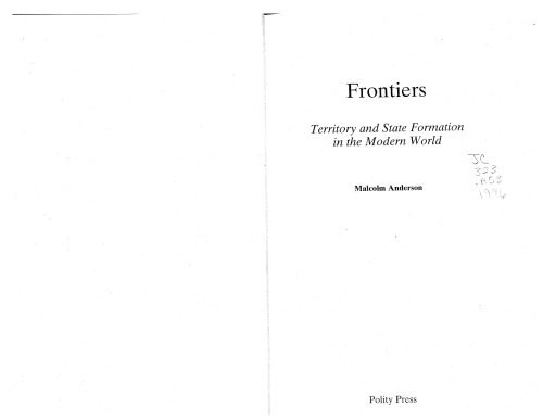 Frontiers: Territory and State Formation in the Modern World