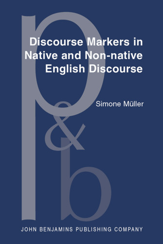 Discourse Markers in Native and Non-native English Discourse