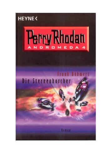 Die Sternenhorcher. Perry Rhodan - Andromeda 4.