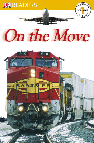 On the Move (Dk Readers. Pre-Level 1)