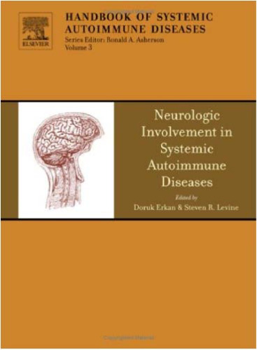 The Neurologic Involvement in Systemic Autoimmune Diseases, Volume 3 (Handbook of Systemic Autoimmune Diseases)