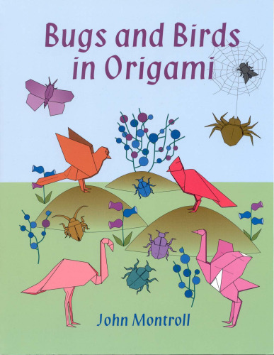 Bugs and Birds in Origami