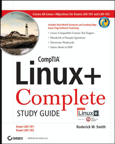 CompTIA Linux+ Complete Study Guide (Exams LX0-101 and LX0-102)