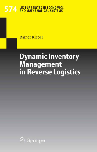 Dynamic Inventory Management in Reverse Logistics (Lecture Notes in Economics and Mathematical Systems)