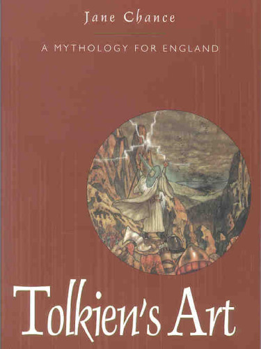 Tolkien's Art: A Mythology for England