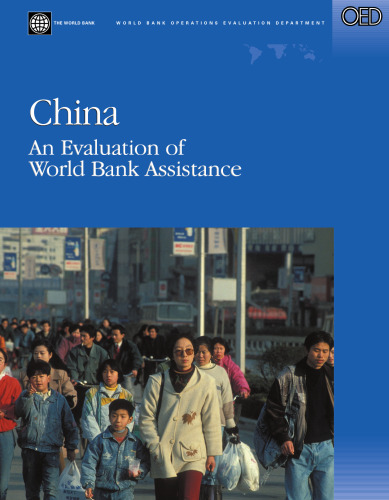 China: An Evaluation of World Bank Assistance (Operations Evaluation Study)