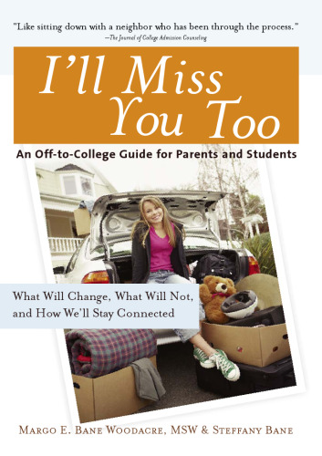 I'll Miss You Too: An Off-to-College Guide for Parents and Students